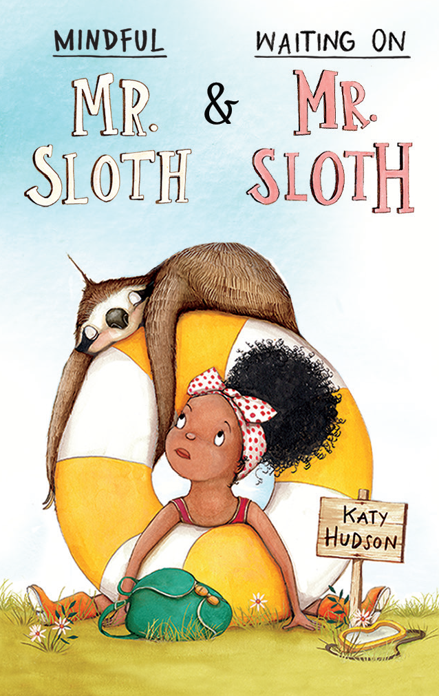 Mindful Mr. Sloth and Waiting on Mr. Sloth